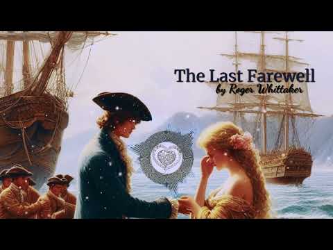 Last Farewell - song by Roger Whittaker