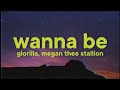 GloRilla Wanna Be Lyrics Ft Megan Thee Stallion