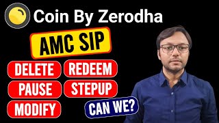 Zerodha Coin Mobile App द्वारा AMC Sip Delete, Redeem, Pause, Step up, Modify कैसे करें?#coin#sip