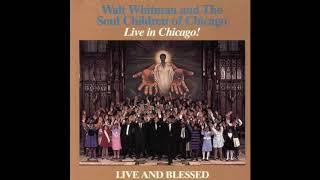 Victory Shall Be Mine - Walt Whitman &amp; the Soul Children of Chicago