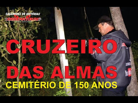 CRUZEIRO DAS ALMAS -  CEMITÉRIO DE 150 ANOS