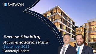 Barwon Disability Accommodation Fund - September 2023 Quarterly Fund Update