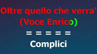 Enrico Nigiotti Ft Gianna Nannini - Complici (voce Enrico) - KARAOKE