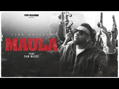 Maula (Official Video) | Latest punjabi song 2025 | Jind Dhillon | Avy | Sam Malhi | PGP Square |