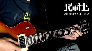 Download lagu AKU LUPA AKU LUKA - KOIL (COVER GITAR) mp3 Download lagu AKU LUPA AKU LUKA - KOIL (COVER GITAR) mp3