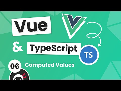 Vue 3 with TypeScript Tutorial 6 Computed Values