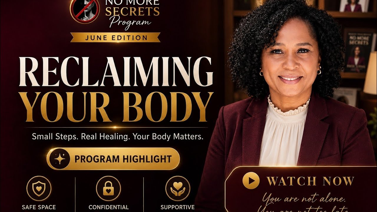 SESSION 5 SECOND EDITON:Reclaiming Your Body After Trauma | No More Secrets Program Highlight
