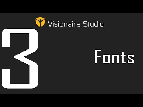 Visionaire Studio Basics - Video 3 - Fonts