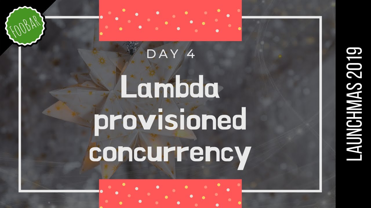 NO MORE COLD STARTS IN SERVERLESS APPS: Using Lambda Provisioned Concurrency | AWS reinvent #4