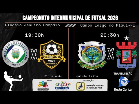 M. DO CHAPÉU X BOLEIROS  |  C. LARGO X S. J. DO ARRAIAL  |   CAMPEONATO INTERMUNICIPAL DE FUTSAL