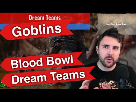 Goblin Blood Bowl Dream Teams - Optimal Rosters (Bonehead Podcast)