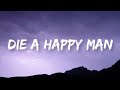 Thomas Rhett - Die A Happy Man | Lyrics