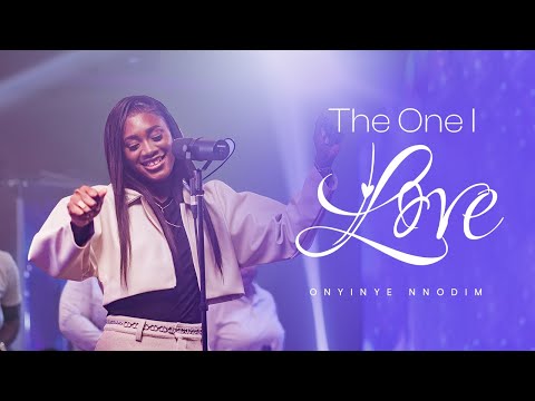 Onyinye Nnodim – The One I Love - Official Video