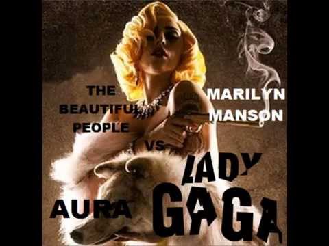 Aura vs The Beautiful People- Lady Gaga vs Marilyn Manson Mashup