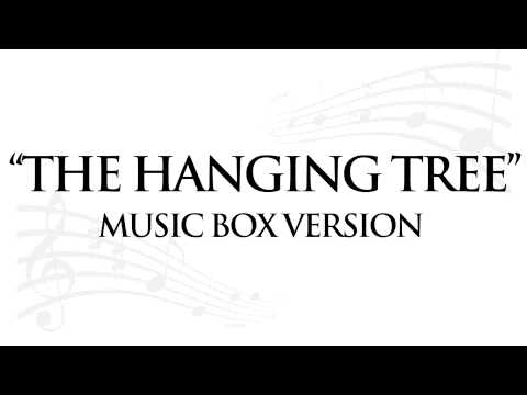 download Now Hanging Tree Music Box, download videos Hanging Tree Music Box free download, video clips Hanging Tree Music Box