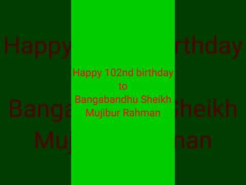 Happy 102nd birthday to Bangabandhu Sheikh Mujibur Rahman #17march #bangabandhusheikhmujiburrahman