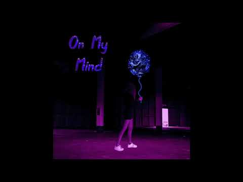 4ever Falling - On My Mind (Feat. Lil Happy Lil Sad)