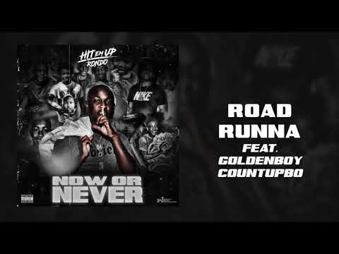 HIT EM UP RONDO "Road Runna" feat. Goldenboy CountUpBoy (Audio Video)