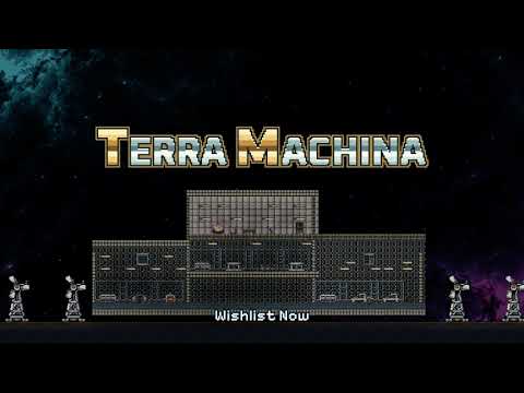 Terra Machina — Official Trailer (Wishlist Now)