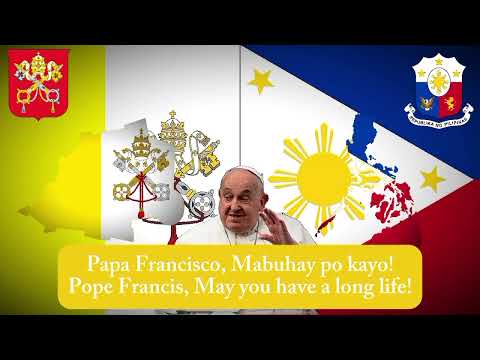 Papa Francisco, Mabuhay Po Kayo - Filipino Welcome Song for Pope Francis