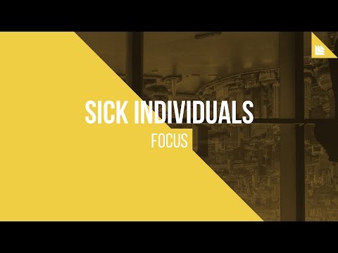 SICK INDIVIDUALS - Focus