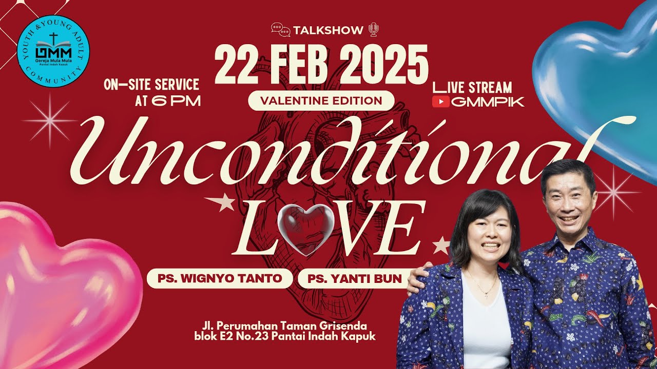 Unconditional Love – Ps. Dr. Wignyo Tanto & Ps. Yanti Bun (220225)