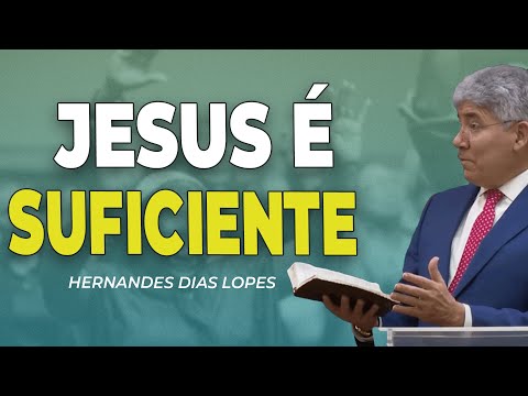 HERNANDES DIAS LOPES | CRISTO É SUFICIENTE