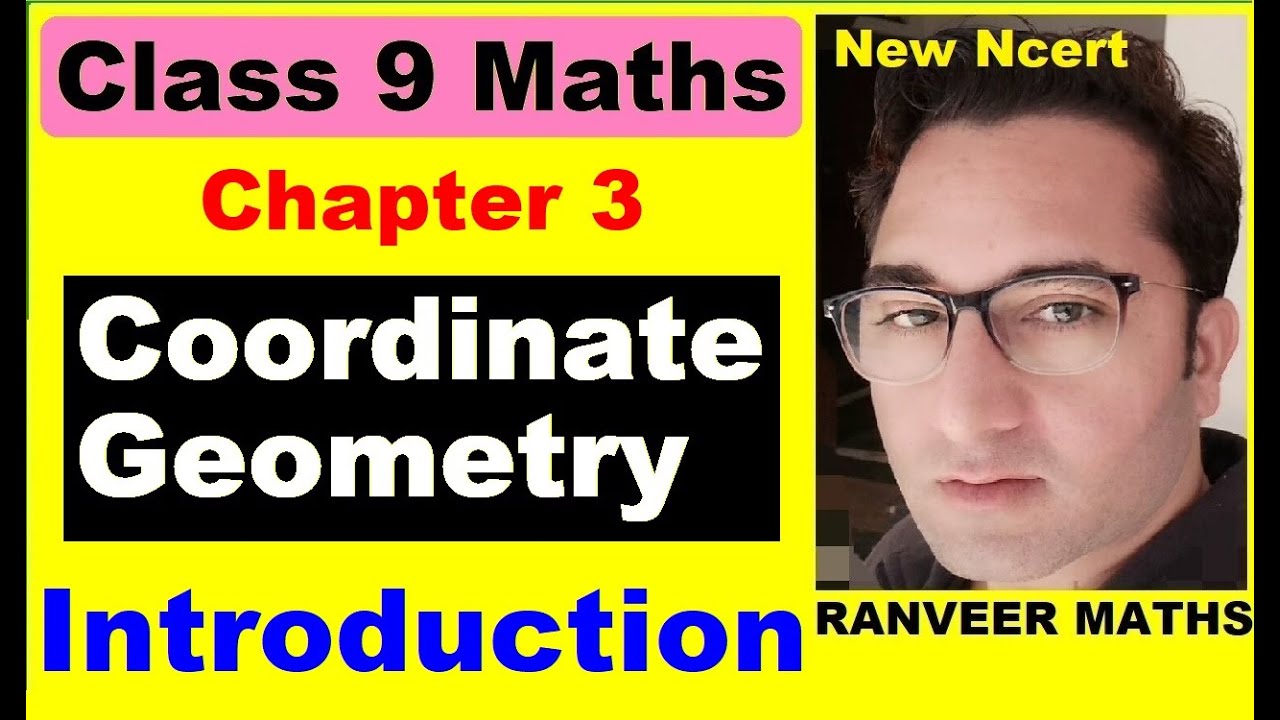 Class 9 Maths - Chapter 3 Introduction - Coordinate Geometry - New NCERT Ranveer Maths 9