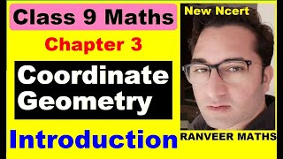 Class 9 Maths - Chapter 3 Introduction - Coordinate Geometry - New NCERT Ranveer Maths 9
