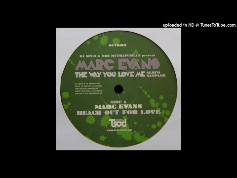DJ Spen & The MuthaFunkaz Present Marc Evans | Reach Out For Love