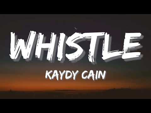 Kaydy Cain - Whistle (K-Pop That Pussy) [Letra]