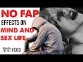 NO FAP SIDE EFFECTS On Your Mind And S€X Life!