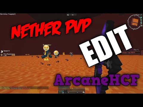 ARCANE HCF | Map 4 Episode 2 | NETHER PVP EDIT (good render)