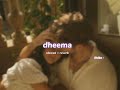 Dheema S L O W E D R E V E R B Lilvibe