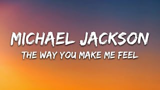 Michael Jackson – The Way You Make Me Feel Lyrics