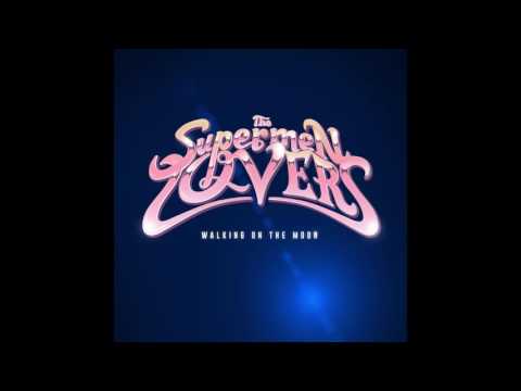 The Supermen Lovers · Walking On The Moon (Club Edit)