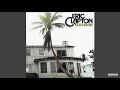 Eric Clapton Let It Grow 1974 Magnums Extended Mix