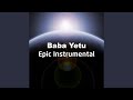 Baba Yetu (Epic Instrumental)