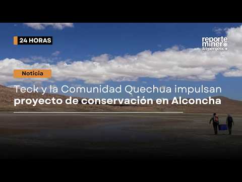 Teck y la Comunidad Quechua de Ollagüe impulsan proyecto de conservación en el Salar de Alconcha