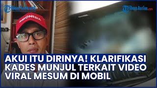 Akui Itu Dirinya! Kades Munjul Pandeglang Klarifikasi Terkait Video Mesum di Mobil Bersama Wanita