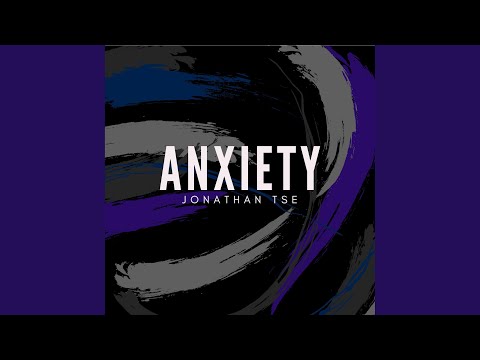 Anxiety