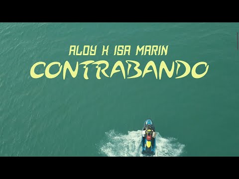 ALOY ❌ ISA MARÍN - CONTRABANDO