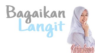 Download lagu Lirik Lagu | Potret Bagaikan Langit | Putih Abu-abu (Karin Cover) mp3