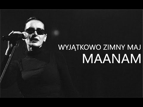Maanam - Wyjątkowo Zimny Maj (tekst)