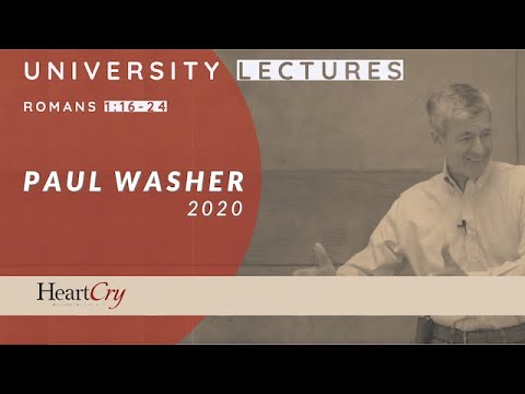 Paul Washer | Romans 1,16-24 | University Lectures