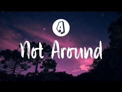RØGUENETHVN & Joshua Francois - Not Around (Lyrics / Lyric VIdeo) ft. Franco Junior