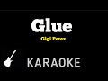 Gigi Perez Glue Karaoke Guitar Instrumental