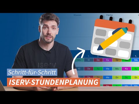 Mit der IServ-Stundenplanung einen digitalen Stundenplan erstellen