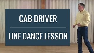 Cab Driver - Line Dance Lesson