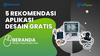 Selain Canva, Berikut Ini 5 Rekomendasi Aplikasi Desain Gratis yang Bisa Kalian Cobain